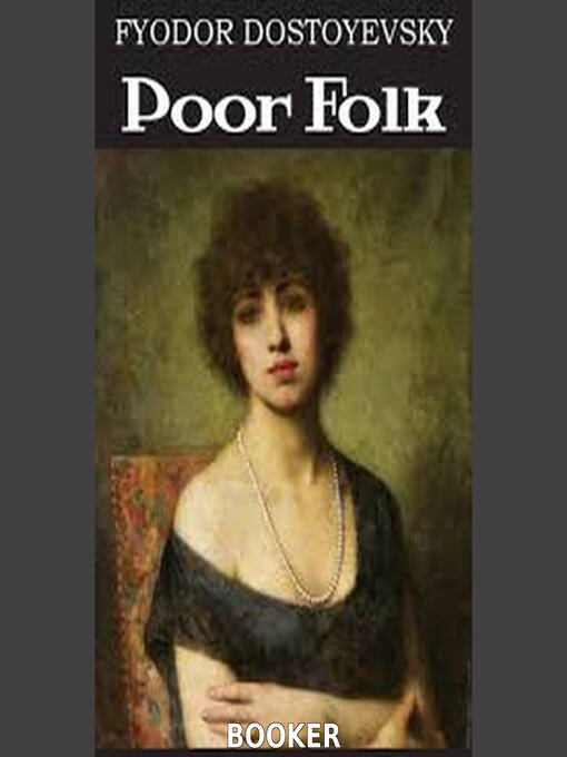 Title details for Poor folk by Fyodor Dostoevsky - Wait list